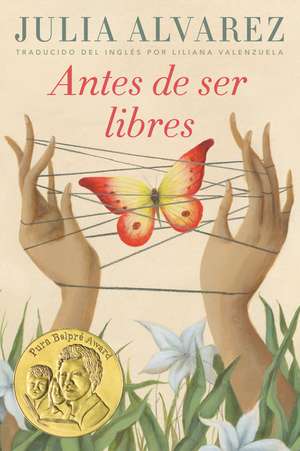 Antes de Ser Libres de Julia Alvarez