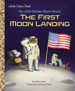 My Little Golden Book about the First Moon Landing de Charles Lovitt