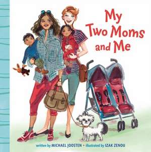 My Two Moms and Me de Michael Joosten