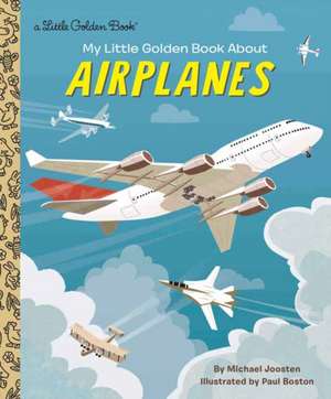 My Little Golden Book about Airplanes de Michael Joosten