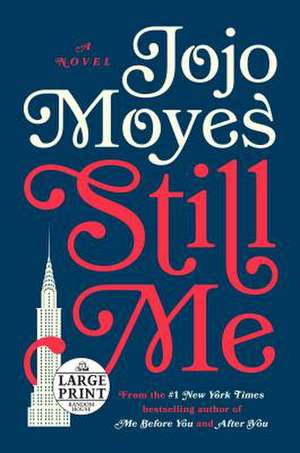 Still Me de Jojo Moyes
