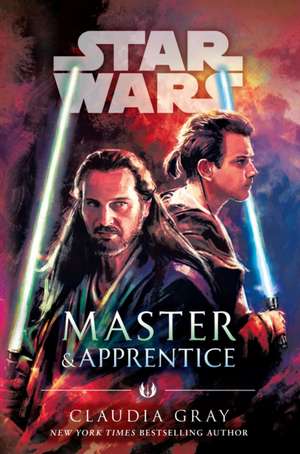 Master & Apprentice (Star Wars) de Claudia Gray