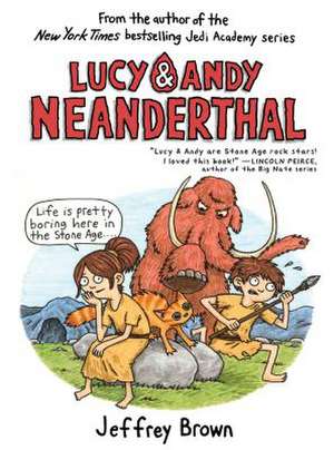 Lucy & Andy Neanderthal de Jeffrey Brown