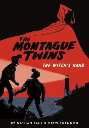 The Montague Twins: The Witch's Hand de Nathan Page