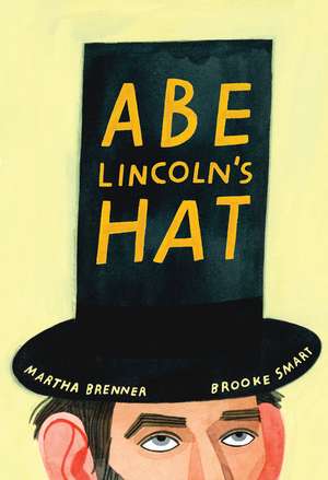 Abe Lincoln's Hat de Martha Brenner