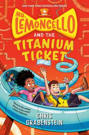 Mr. Lemoncello and the Titanium Ticket de Chris Grabenstein