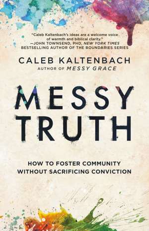 Messy Truth de Caleb Kaltenbach