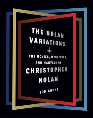 The Nolan Variations de Tom Shone