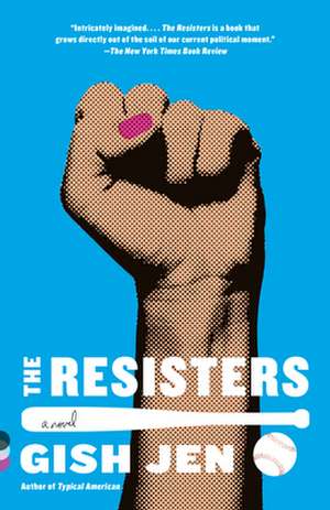 The Resisters de Gish Jen