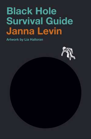 Black Hole Survival Guide de Janna Levin