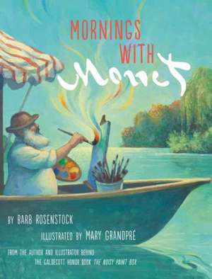 Mornings with Monet de Barb Rosenstock