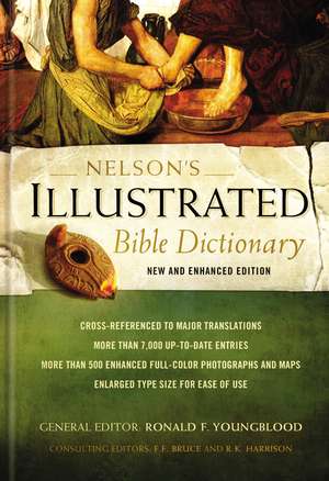 Nelson's Illustrated Bible Dictionary: New and Enhanced Edition de Ronald F. Youngblood