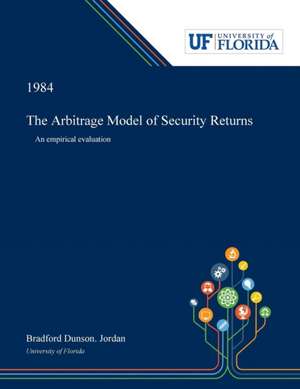 The Arbitrage Model of Security Returns de Bradford Jordan