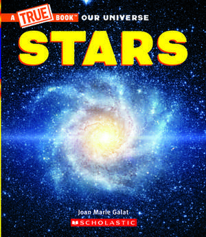 Stars (a True Book) de Joan Marie Galat