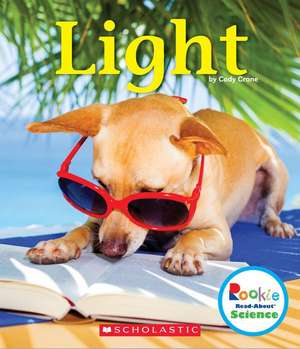 Light (Rookie Read-About Science: Physical Science) de Cody Crane