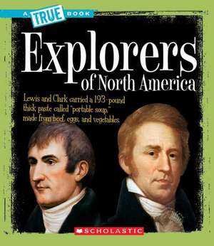 Explorers of North America de Christine Taylor-Butler