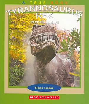 Tyrannosaurus Rex de Elaine Landau