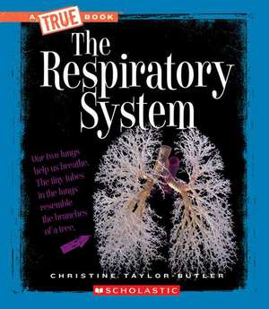 The Respiratory System de Christine Taylor-Butler