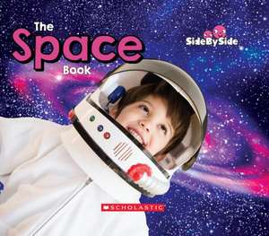 The Space Book (Side by Side) de Erin Kelly