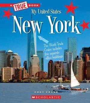 New York (a True Book: My United States) de Cody Crane