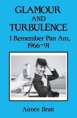 Glamour & Turbulence de Aimee Bratt