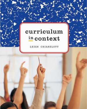 Curriculum in Context de Leigh Chiarelott