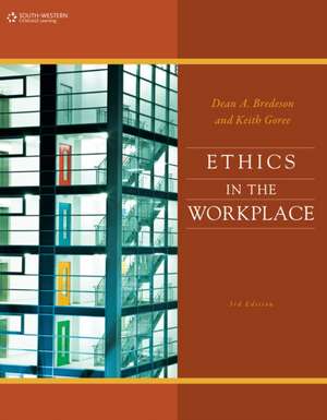 Ethics in the Workplace de Dean A. Bredeson