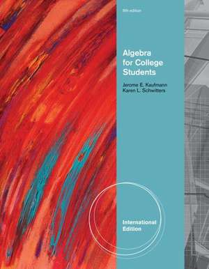 Algebra for College Students, International Edition de Jerome E. Kaufmann