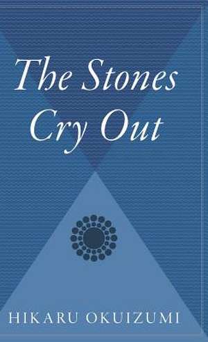 The Stones Cry Out de Hikaru Okuizumi