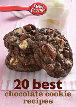 Betty Crocker 20 Best Chocolate Cookie Recipes de Betty Crocker