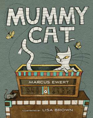 Mummy Cat de Marcus Ewert