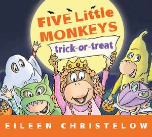 Five Little Monkeys Trick-or-Treat de Eileen Christelow