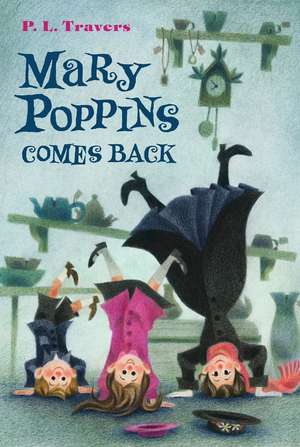 Mary Poppins Comes Back de P. L. Travers