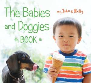 The Babies and Doggies Book de John Schindel