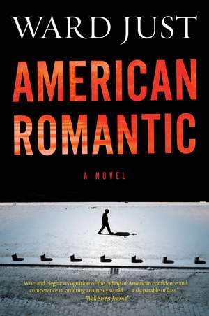 American Romantic de Ward Just