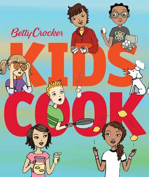 Betty Crocker Kids Cook de Betty Crocker