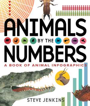 Animals by the Numbers: A Book of Infographics de Steve Jenkins