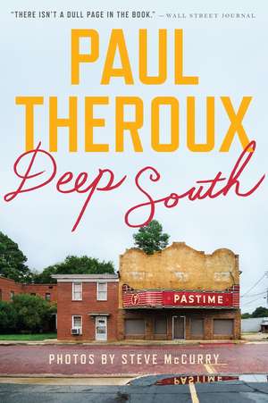 Deep South: Four Seasons on Back Roads de Paul Theroux