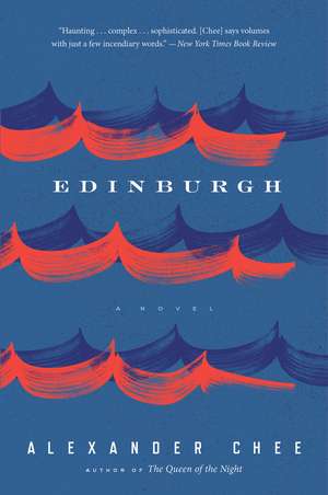 Edinburgh de Alexander Chee