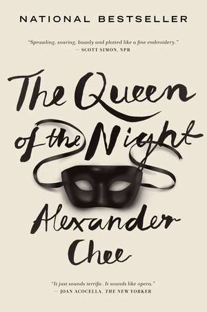 The Queen Of The Night de Alexander Chee