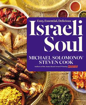 Israeli Soul: Easy, Essential, Delicious de Michael Solomonov