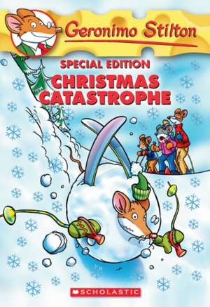 Christmas Catastrophe de Geronimo Stilton