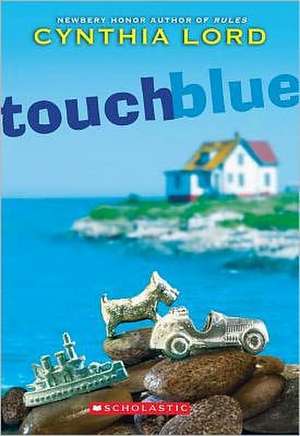 Touch Blue de Cynthia Lord