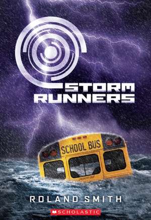 Storm Runners de Roland Smith