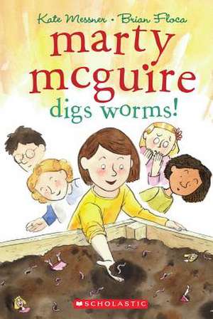 Marty McGuire Digs Worms! de Kate Messner