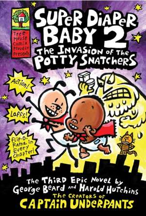 The Invasion of the Potty Snatchers de Dav Pilkey