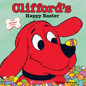 Clifford's Happy Easter de Norman Bridwell