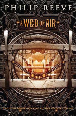 A Web of Air de Philip Reeve