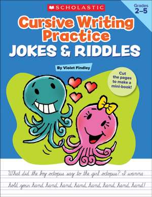 Cursive Writing Practice: 40+ Reproducible Practice Pages That Motivate Kids to Improve Their Cursive Writing de Violet Auteur Findley