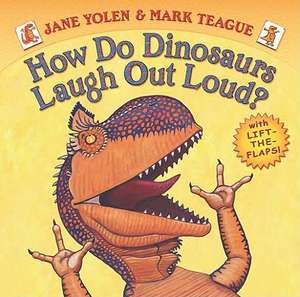 How Do Dinosaurs Laugh Out Loud? de Jane Yolen